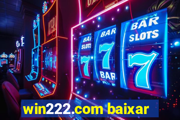 win222.com baixar